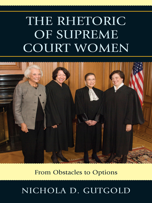 Title details for The Rhetoric of Supreme Court Women by Nichola D. Gutgold - Available